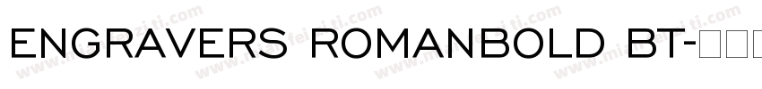 ENGRAVERS ROMANBOLD BT字体转换